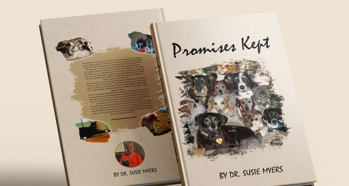 The image shows the front and back covers of the book Promises Kept by Dr. Susie Myers. The front cover features a collage of dog portraits, each with distinct colors and expressions, creating a heartwarming and personal visual. The title, Promises Kept, is written in a script-like font above the dog images. On the back cover, there is a summary of the book surrounded by artistic brushstroke designs. Small photos of dogs appear near the text, along with a circular image of the author, Dr. Susie Myers, toward the bottom left, wearing a bright-colored shirt.